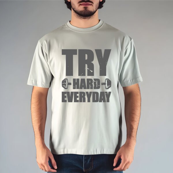 Try Hard Everyday T-Shirt - Image 6