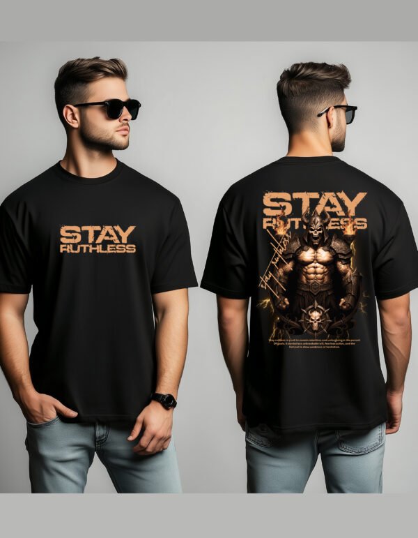 "STAY RUTHLESS" Warrior & Alpha Mindset T-Shirt - Gaming, Fitness & Streetwear Apparel.