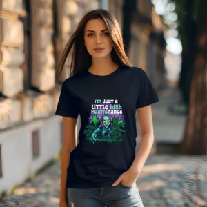 "LITTLE HIGH MAINTENANCE ALIEN" Funny Graphic T-Shirt - Quirky Sci-Fi & Cannabis Humor Tee.