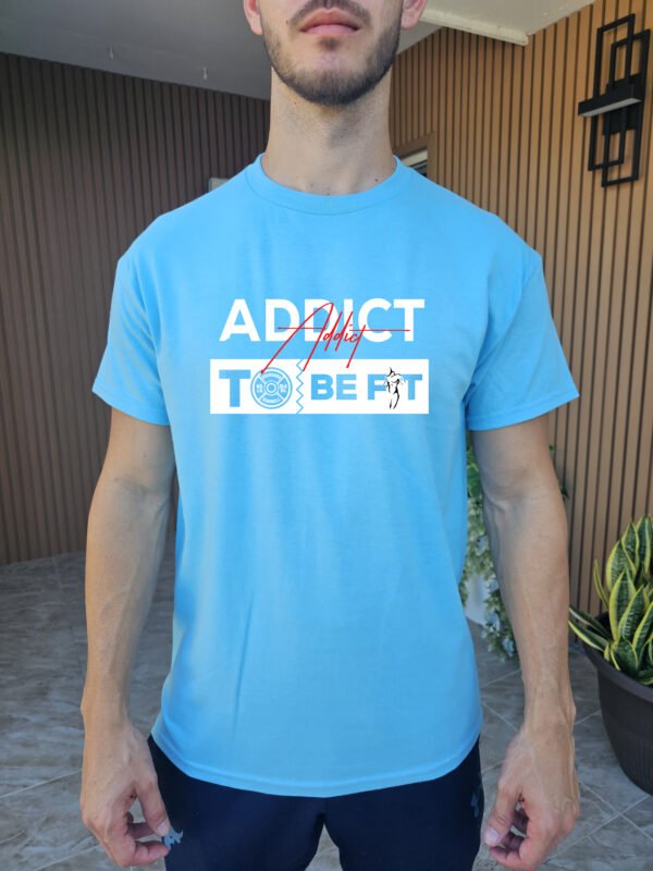 "Addict To Be Fit" Premium Gym T-Shirt - Unleash Your Inner Beast! - Image 4