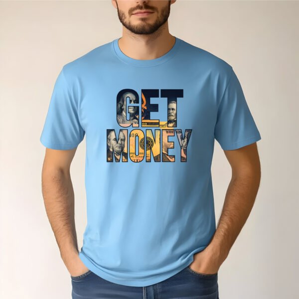 "GET MONEY" Entrepreneurial Streetwear T-Shirt - Hustle Culture & Financial Aspiration. - Image 3