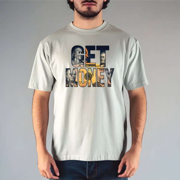 "GET MONEY" Entrepreneurial Streetwear T-Shirt - Hustle Culture & Financial Aspiration. - Image 6