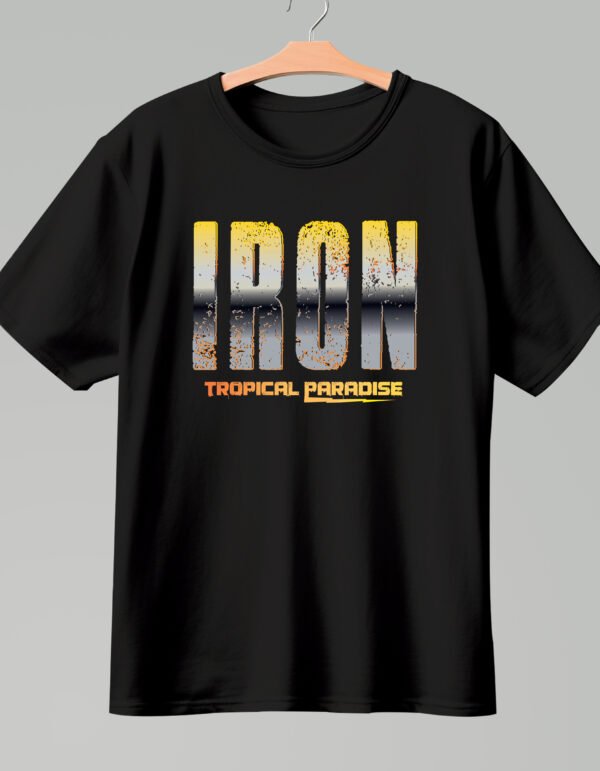 "IRON TROPICAL PARADISE" Gym & Lifestyle T-Shirt - Fitness, Strength & Vacation Vibes. - Image 3