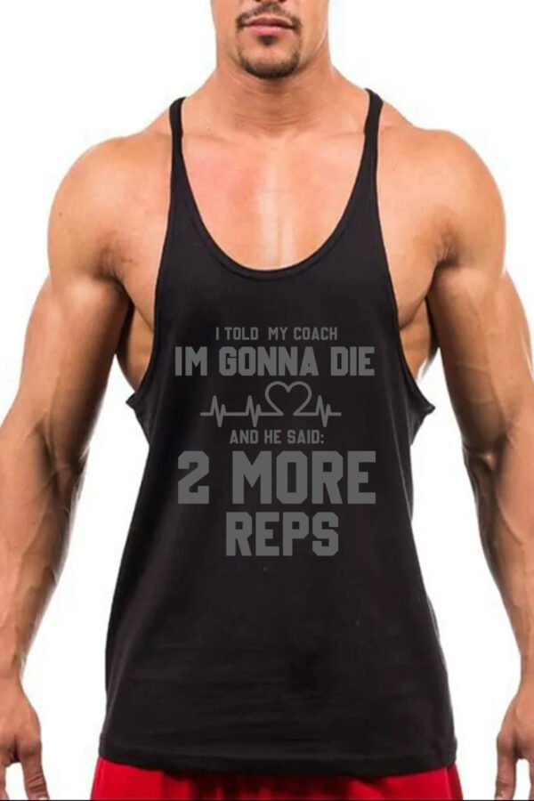 "I'm Gonna Die... 2 More Reps" Funny Gym Stringer Tank Top - Coach Approved! - Image 4