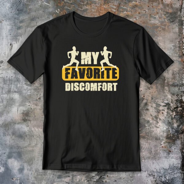 Running T-shirt "My Favorite Discomfort" Runner Motivation Quote Tee - Image 4