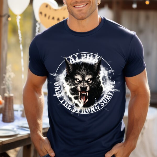 "ALPHA, ONLY THE STRONG SURVIVE" Wolf T-Shirt - Unleash Your Inner Beast. - Image 5