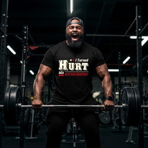 I Turned Hurt into Hypertrophy" Gym T-Shirt - Motivation for Bodybuilding & Weightlifting | Workout Apparel - Image 8