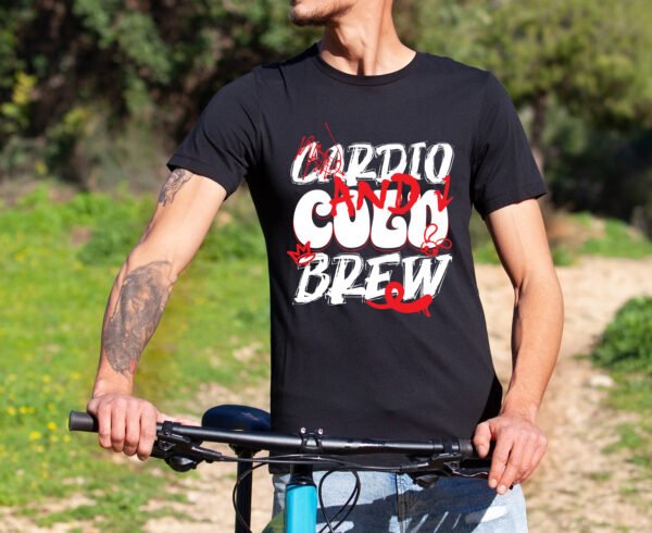 Cardio and Cold Brew T-Shirt | Funny Workout Tee for Runners & Coffee Lovers - Image 3