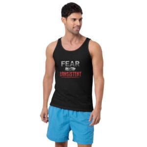 Men's Fear The Consistent Tank Top | Dedication & Persistence Gym Workout Men's Tank Top