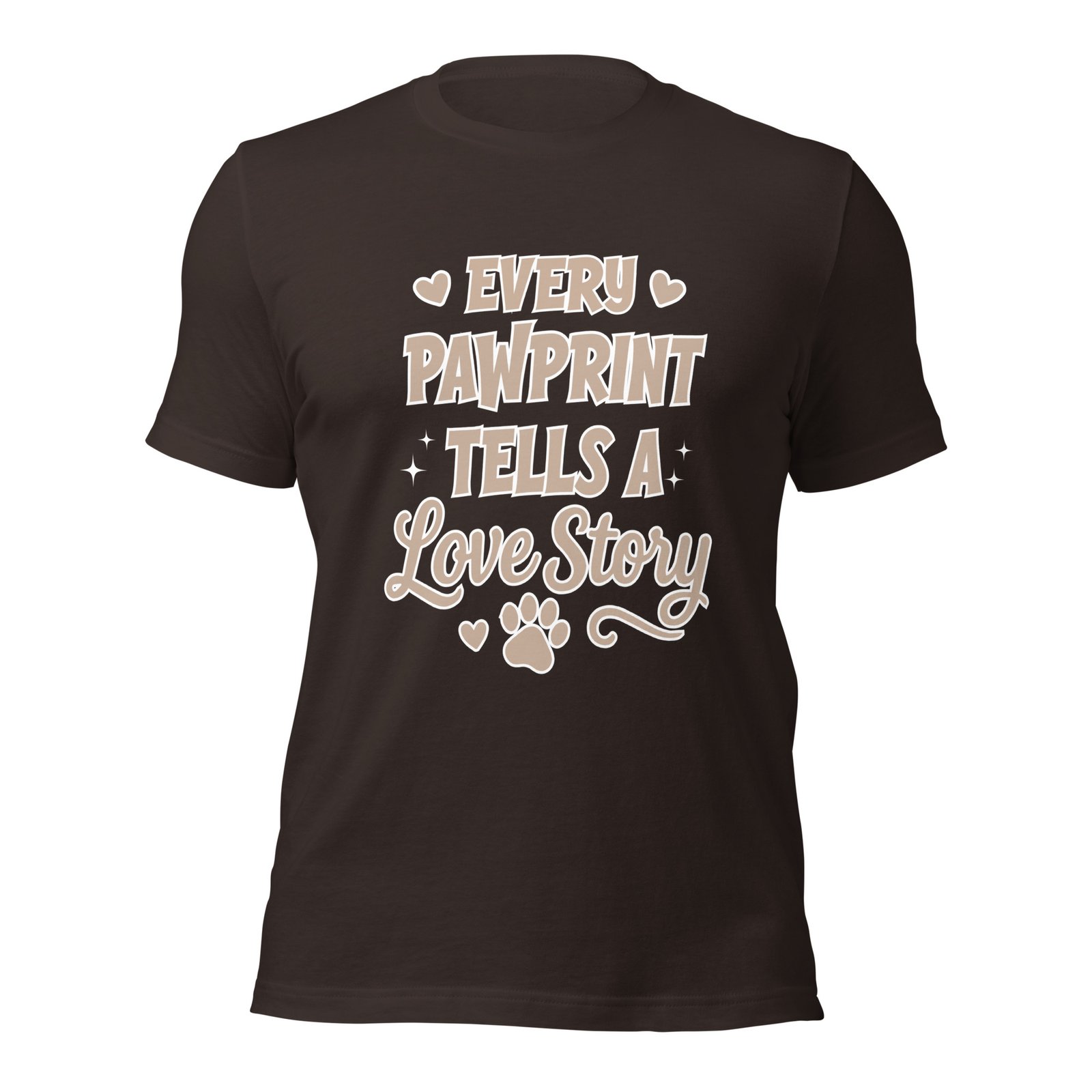 Every Pawprint Tells a Love Story Dog Lover T-Shirt Unisex t-shirt 3 Every Pawprint Tells a Love Story Dog Lover T-Shirt Unisex t-shirt - Image 3